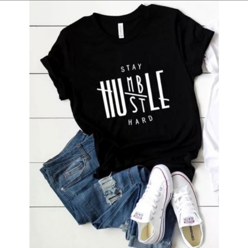 Stay humble hustle hard tee